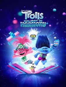 Stream Trolls Holiday in Harmony 2021 Movie HD - Goojara