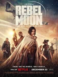 Rebel Moon Part One - A Child of Fire 2023 Movie